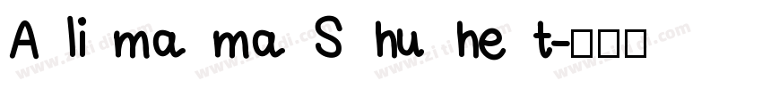 A li ma ma S hu he t字体转换